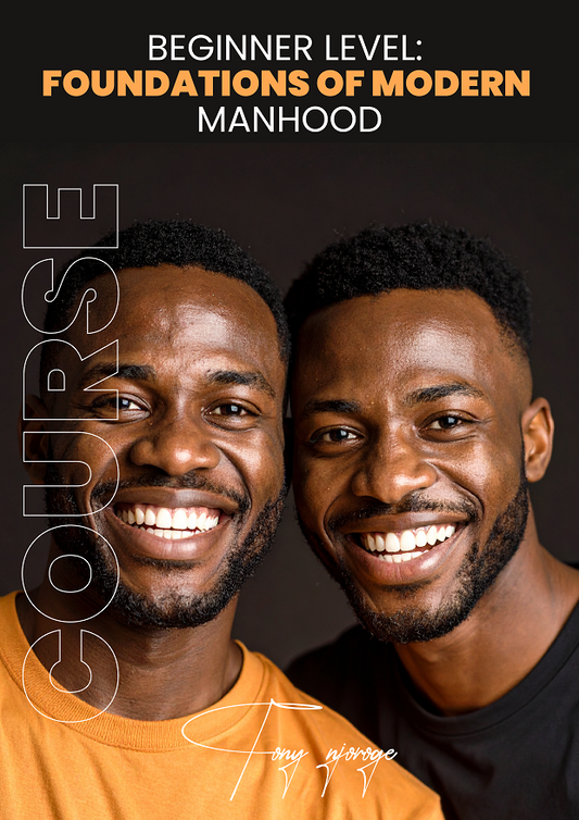 Foundations of Modern Manhood – Beginner Level (Online Course)
