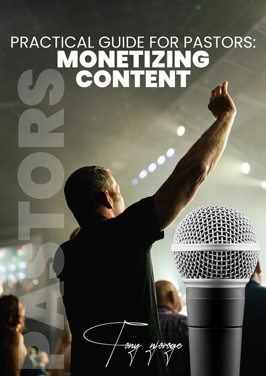 Practical Guide for Pastors Monetizing Content